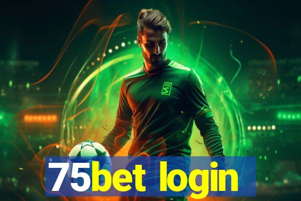 75bet login